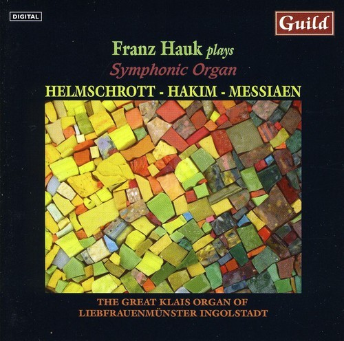 Franz Hauk - Franz Haul Plays Symphonic Organ [New CD]