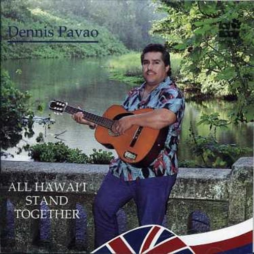 DENNIS PAVAO - All Hawai'i Stand Together - CD - **BRAND NEW/STILL SEALED**