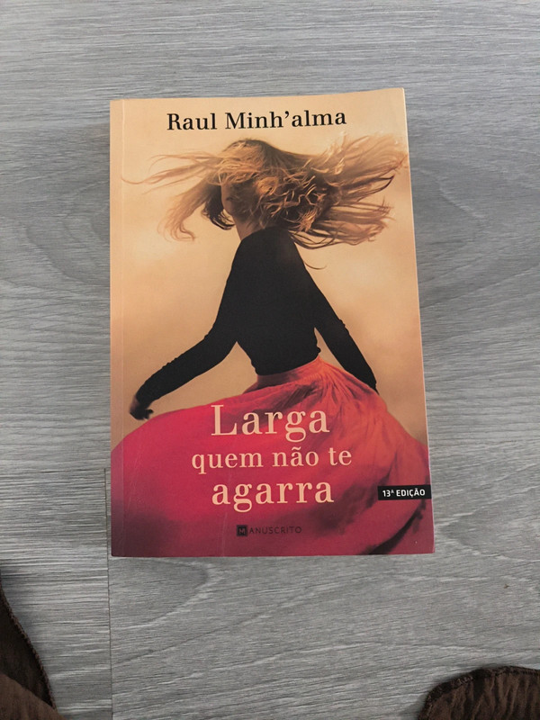Larga quem não te agarra
