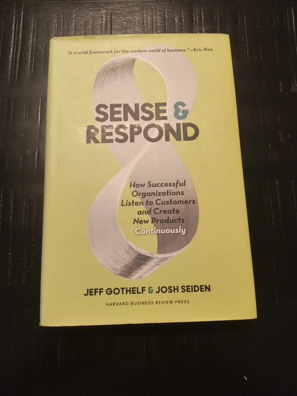Sense & Respond - Jeff Gothfeld & Josh Seiden