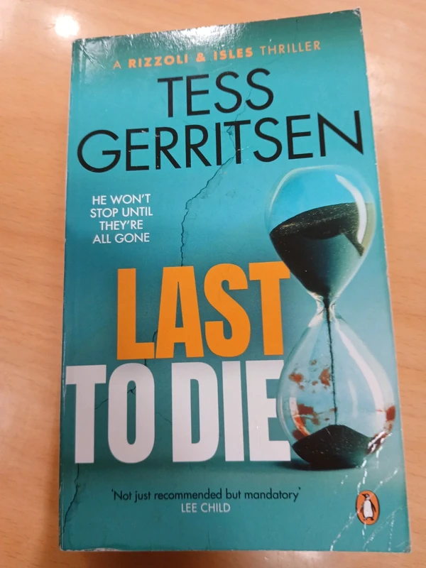 Last to Die - Tess Gerritsen,  thriller, mystery