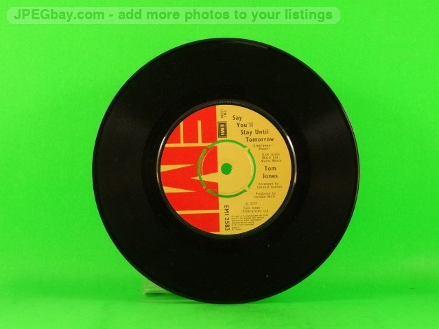 JONES,TOM SAY YOU'LL STAY UNTIL TOMORROW (137) 7" EMI