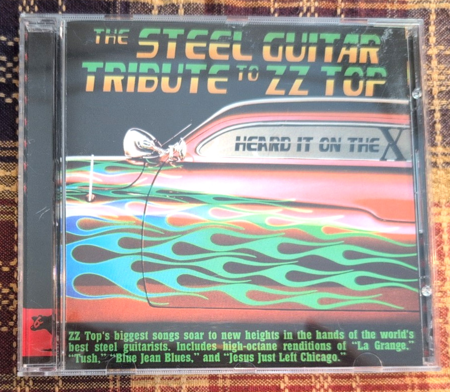 Heard It on the X: Steel Guitar Tribute to ZZ Top (CD 2006 McMinnville Records)