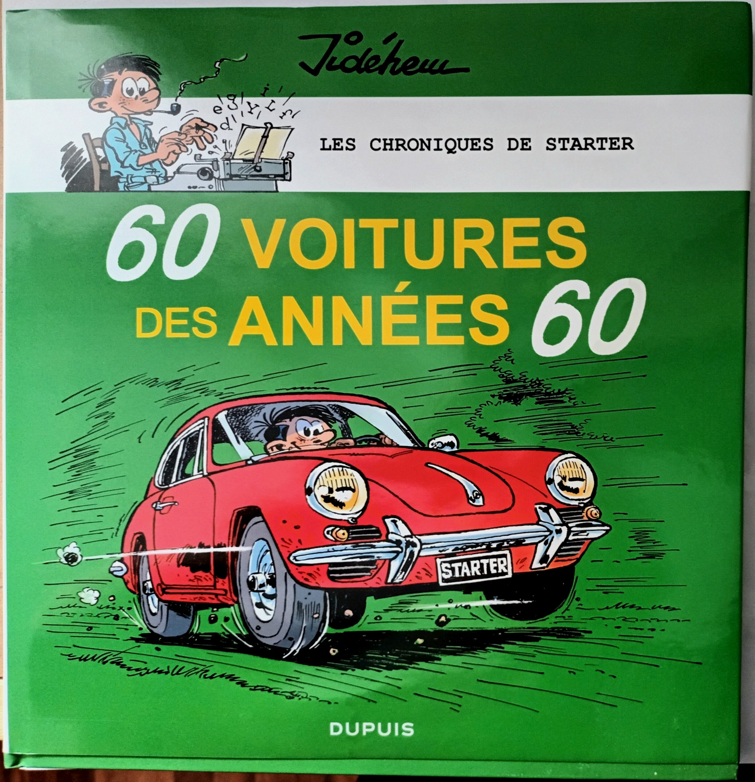 Livre para BD Dupuis 2013 "Starter - 60 voitures des années 60" Jidéhem