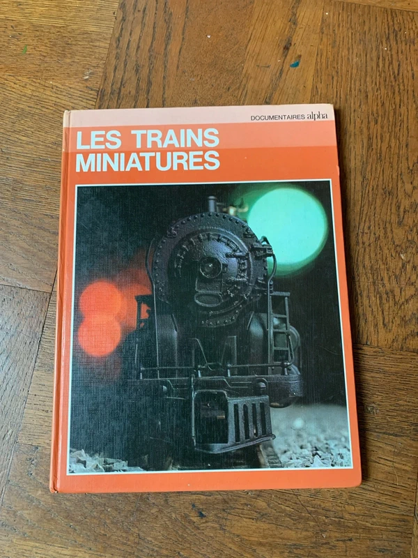 livre les trains miniatures