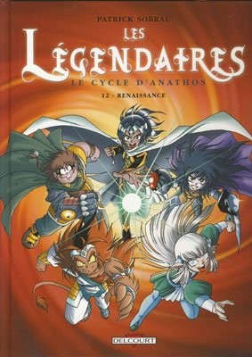 DELCOURT Les Légendaires  Renaissance (French) 12 by Patrick Sobral 2017