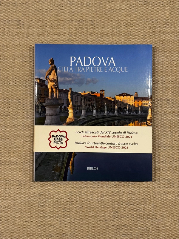 Padova Città tra pietre e acque - Biblos