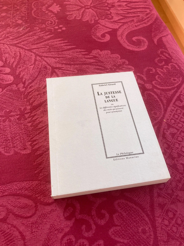 La justesse de la langue – Gabriel Girard | Essai sur la langue française | Très bon état