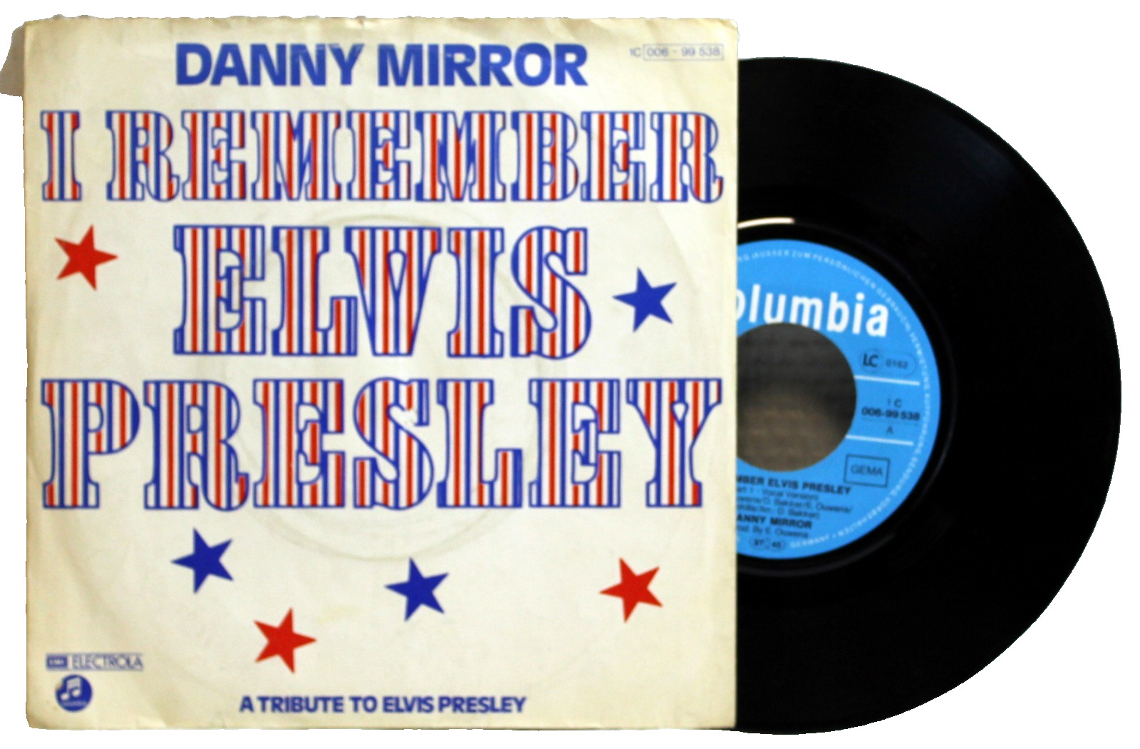 7" Vinyl - DANNY MIRROR - I remember Elvis Presley