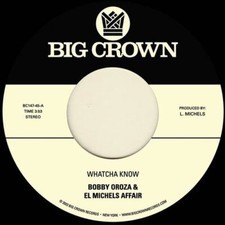 BOBBY OROZA  EL MIC - WHATCHA KNOW / LOSING IT - Vinyl Record VL - P2222z