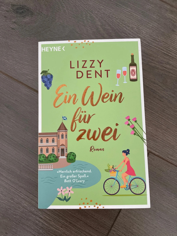 Ein Wein für zwei - Lizzy Dent