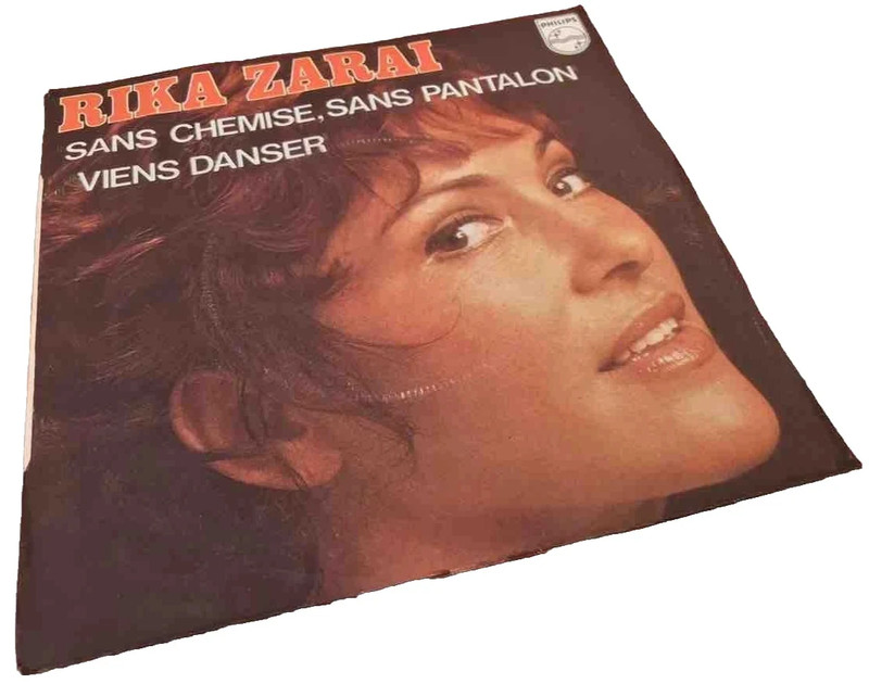 Vinyle 45 tours    Rika Zaraï  Sans chemise, sans pantalon (1975) Philips 6042044
