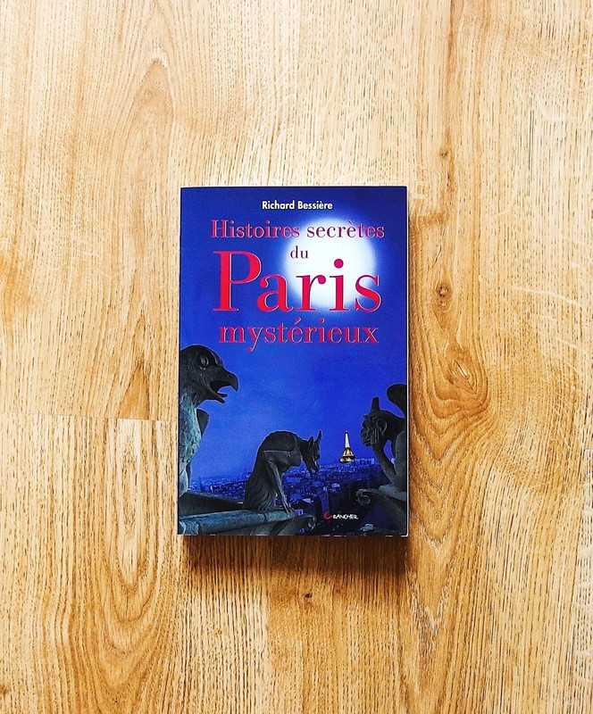 Histoires secrètes du Paris mystérieux  R. Bessière ésotérisme occultisme  BU*v