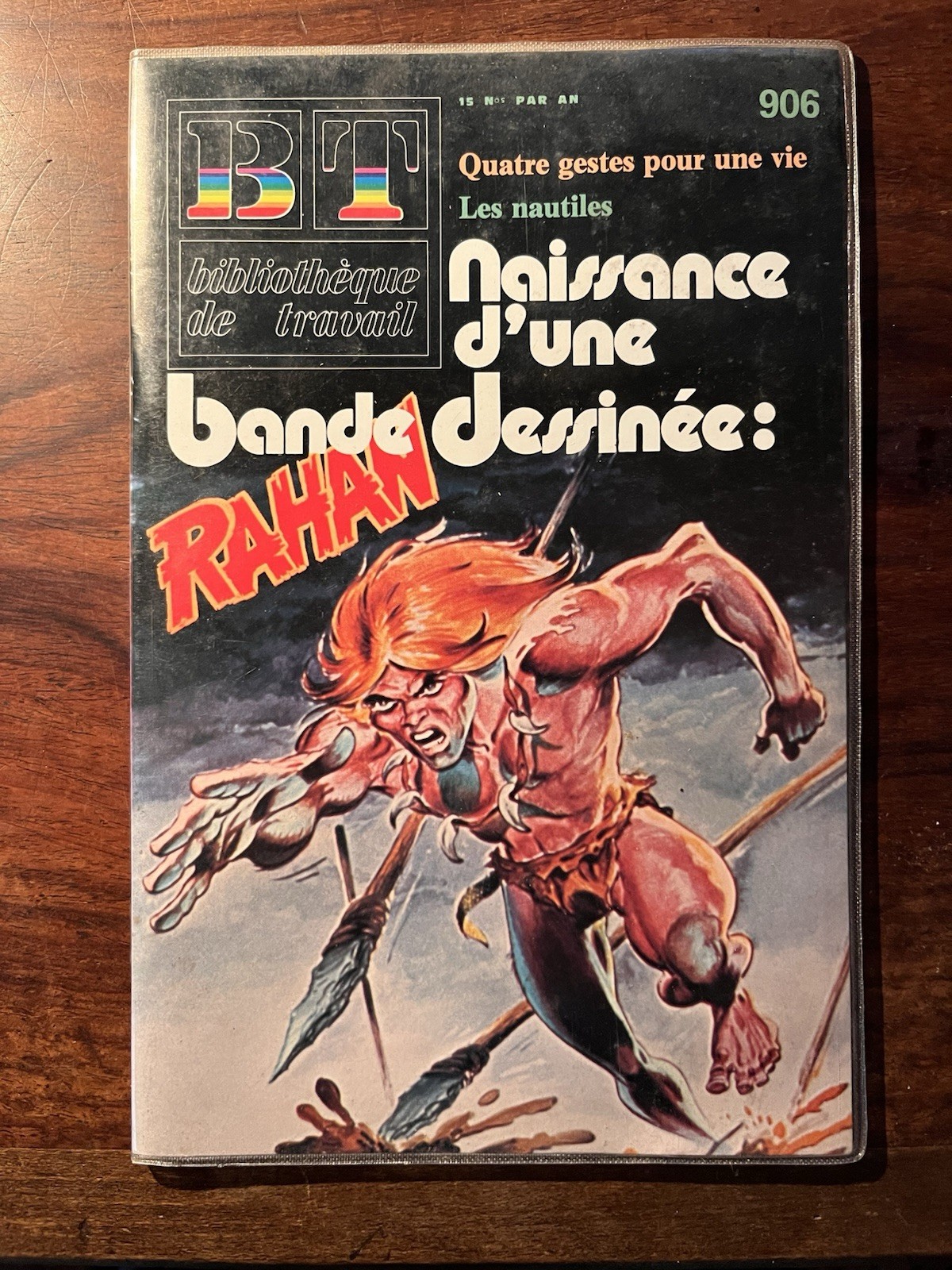 RAHAN/CHERET/BIBLIOTHEQUE DE TRAVAIL 906/NAISSANCE D’UNE BANDE DESSINÉE 1981 EO