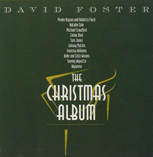 DAVID FOSTER VARIOUS ARTISTS - The Christmas Album - CD - *NEW/STILL SEALED*