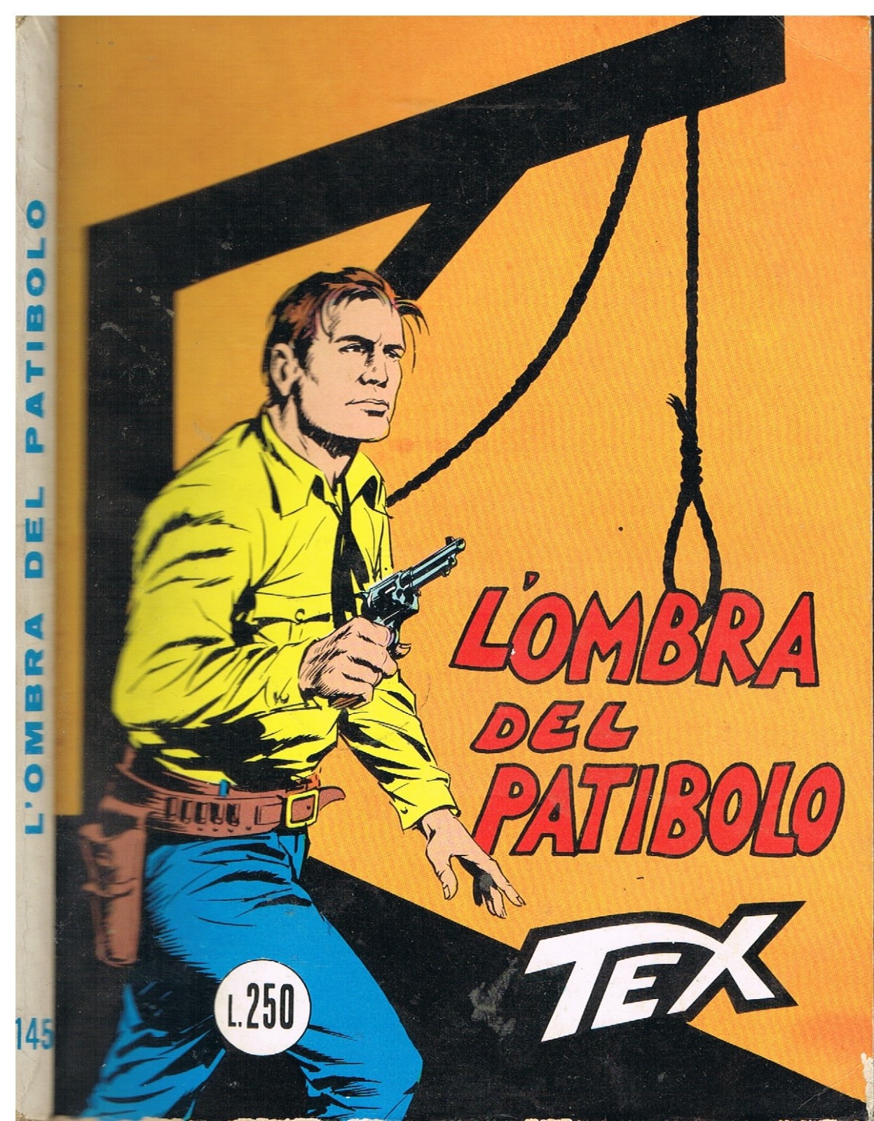 TEX 145_ORIGINALE_in 1°ediz. da Lire 250_Ed.Araldo_Novembre 1972_Autorizz.2926