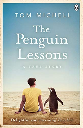 The Penguin Lessons By Tom Michell. 9781405921800
