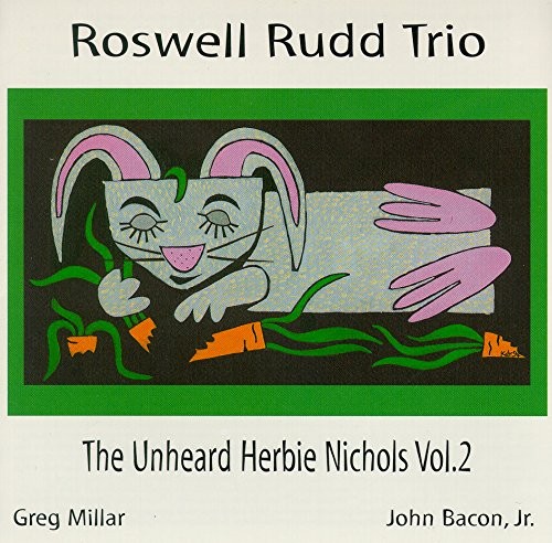 ROSWELL RUDD - Unheard Herbie Nichols 2 - CD - Import - **Mint Condition**