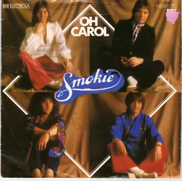 Smokie Oh Carol / Will You Love Me Vinyl Singolo 7inch NM RAK
