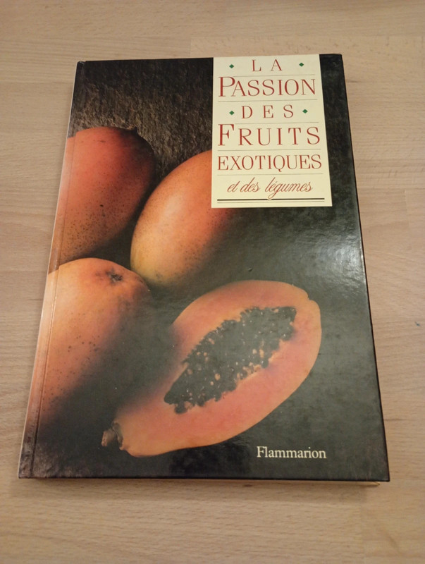 La passion des fruits exotiques et des legumes