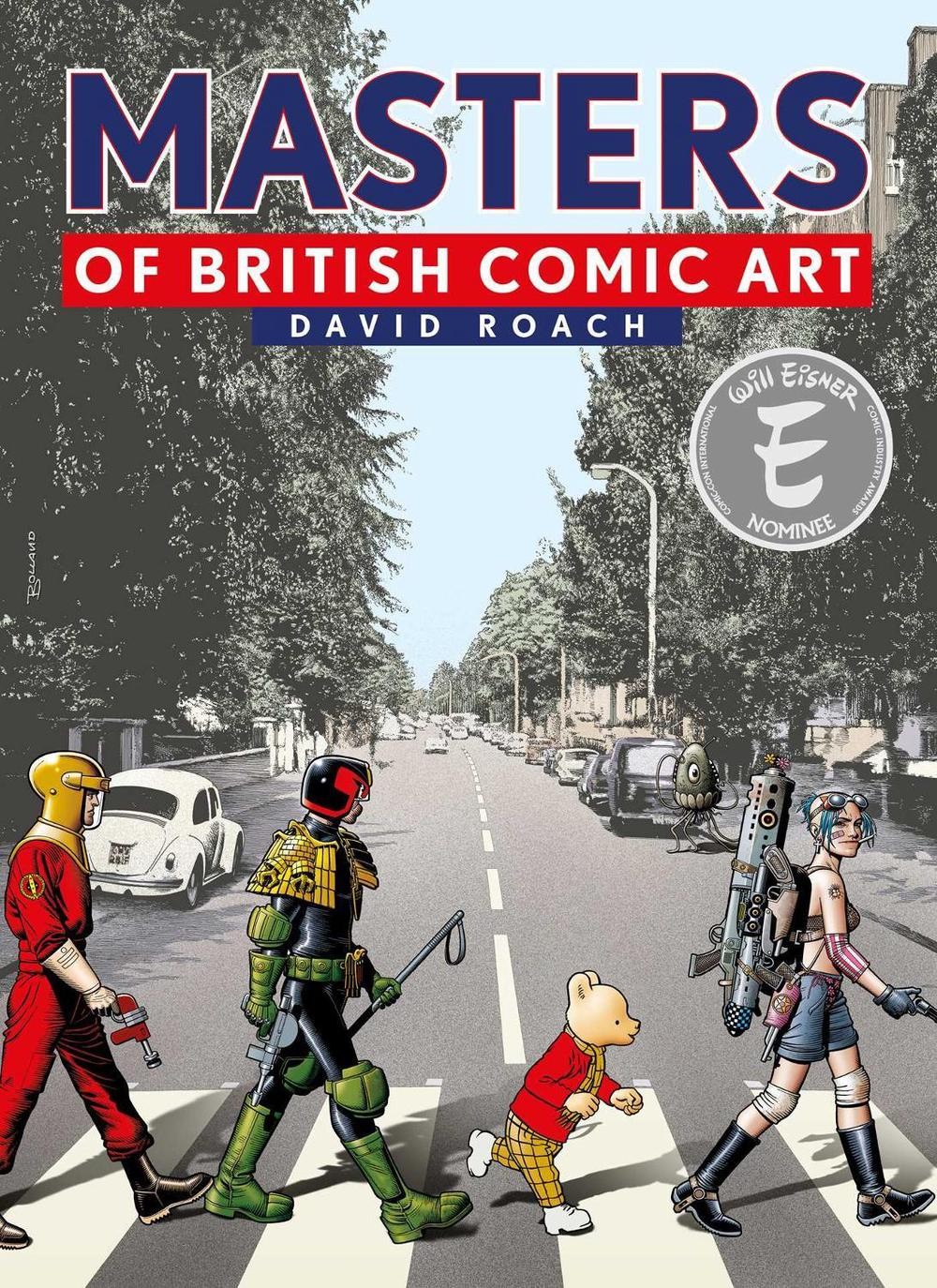 Masters of British Comic Art di David Roach (inglese) libro con copertina rigida