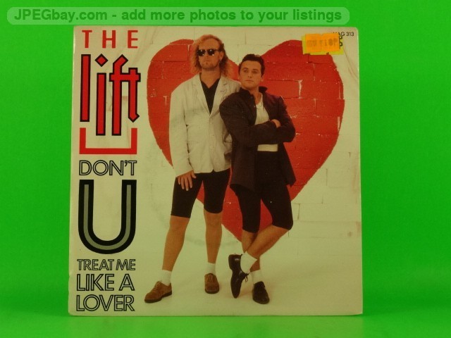 LIFT DON'T U TREAT ME LIKE A LOVER (137) 7" MAGNET