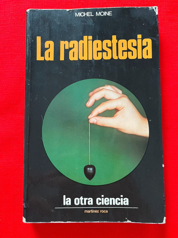 Libro La radiestesia - Míchel Moine