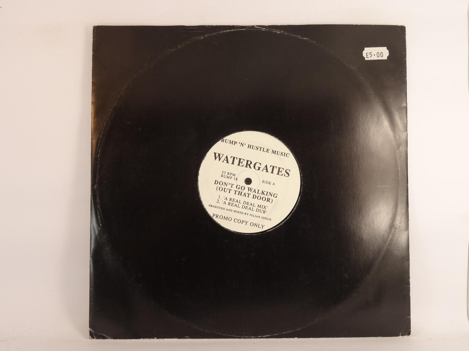 WATERGATES DON'T GO WALKING (A) 12" BUMP 'N' HUSTLE