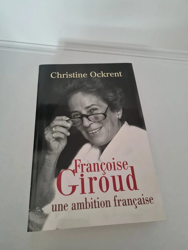 Françoise Giroud, une ambition française - Christine Ockrent