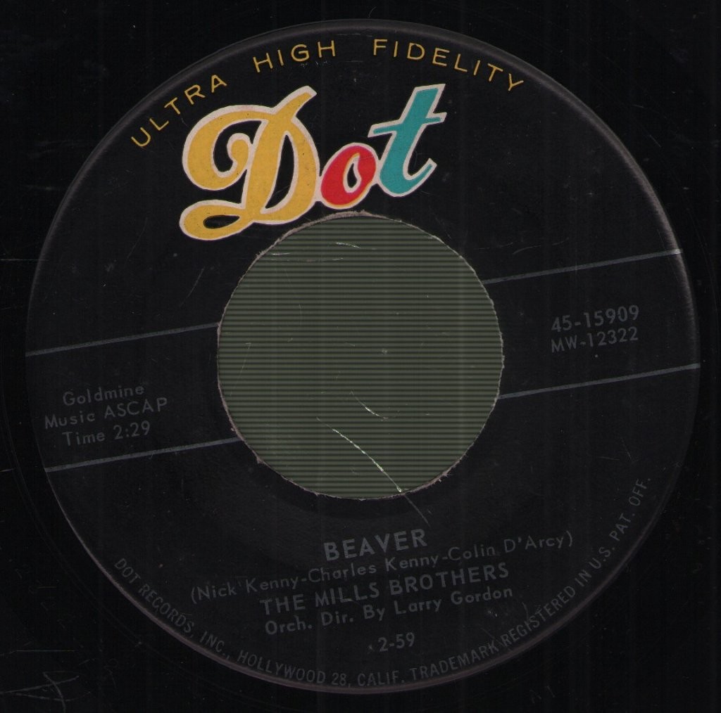 MILLS BROTHERS BEAVER / YOU CAN'T BE TRUE DEAR 7" VINYL 2 track 7" (4515909) USA