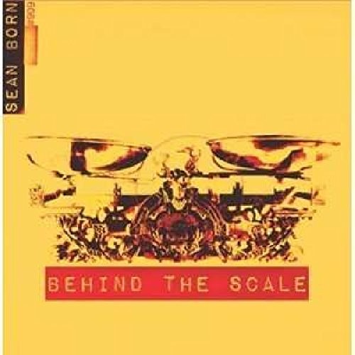 SEAN BORN - Behind The Scale - CD - Explicit Lyrics - **Excellent Condition**