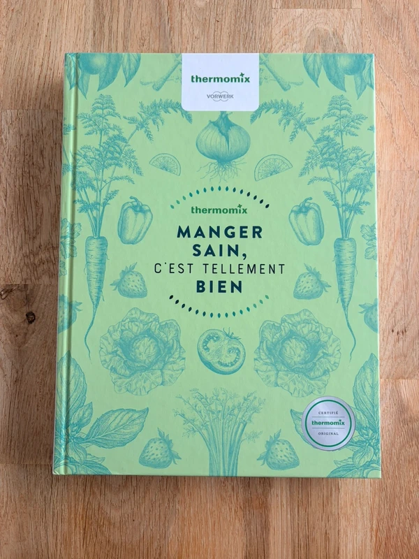 Thermomix Manger sain c’est tellement bien