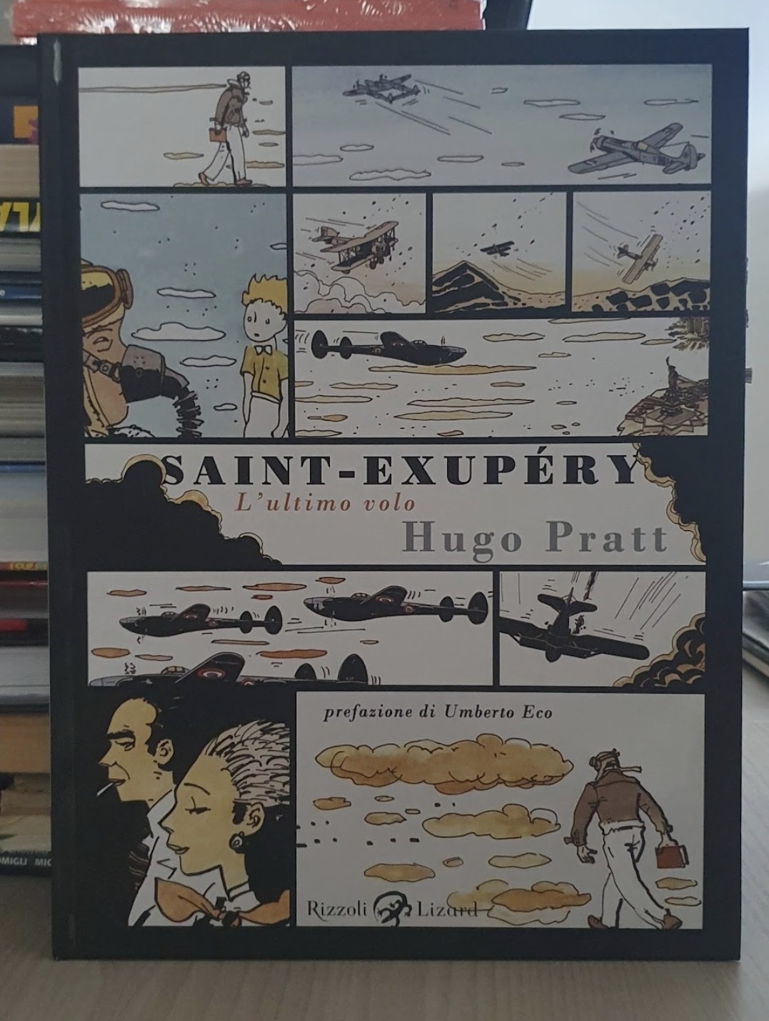 Hugo Pratt "Saint-Exupéry: L'ultimo volo" (Rizzoli Lizard, 2009) 1ª ed.