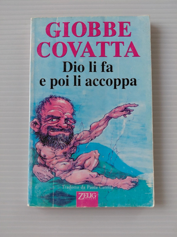 Dio li fa e poi li accoppa - Libro di Giobbe Covatta