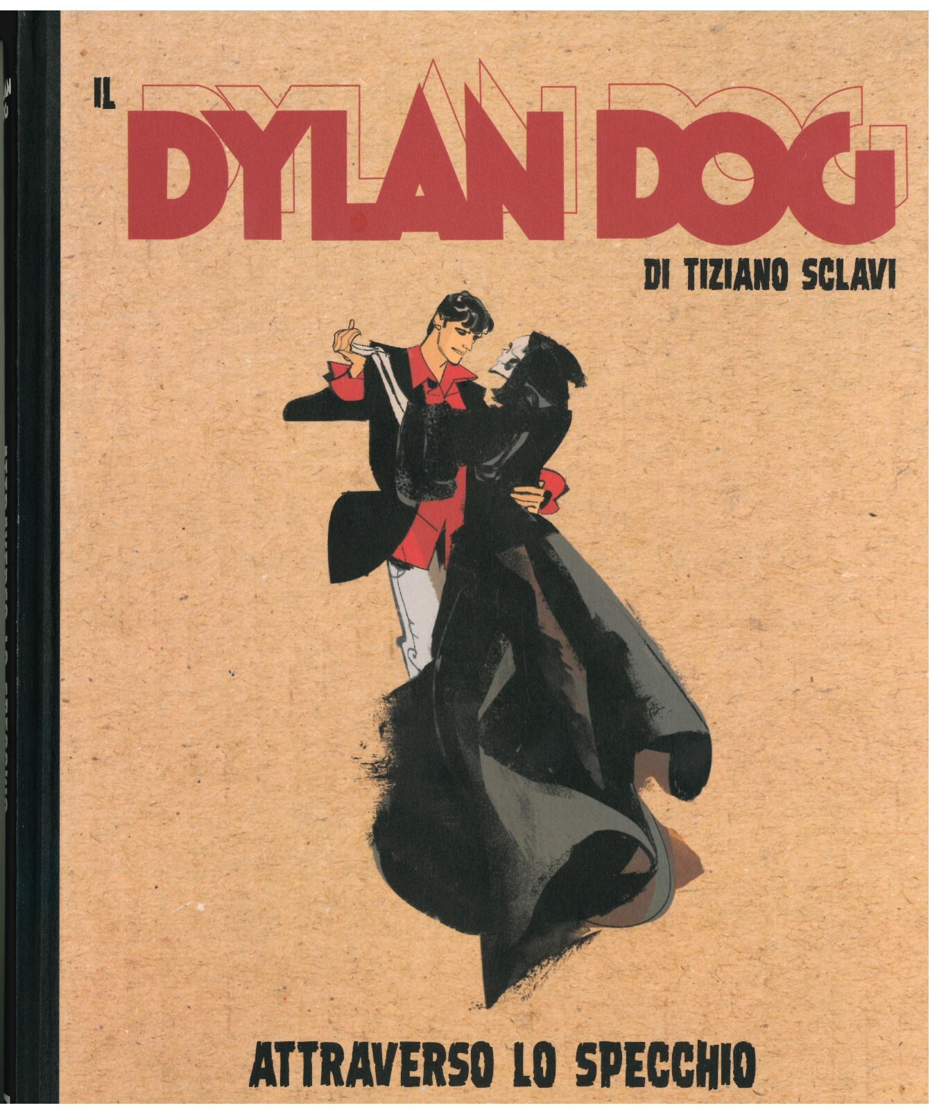 DYLAN DOG Book n. 251 Attraverso lo specchio Sclavi Bonelli 2017 - da EDICOLA