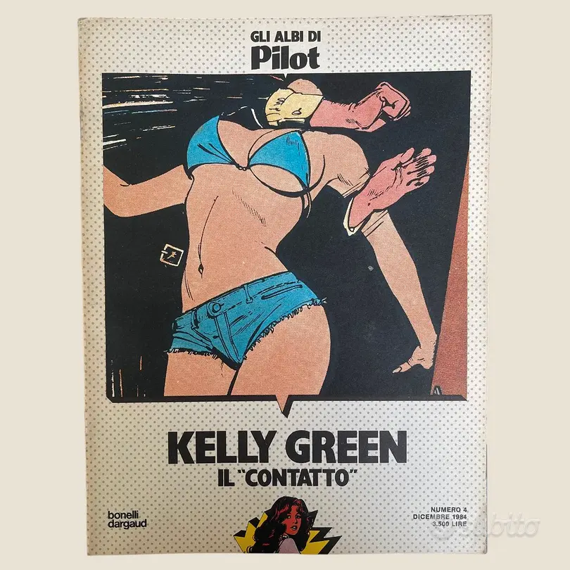 Kelly Green – Il Contatto | Gli Albi di Pilot n. 4