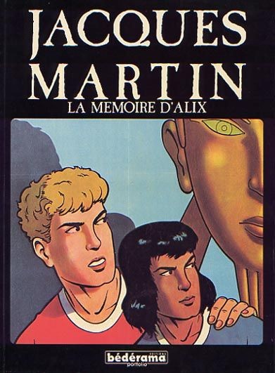 BÉDÉRAMA Jacques Martin  La Memoire D'alix (French)  Collection St-Martin 2026