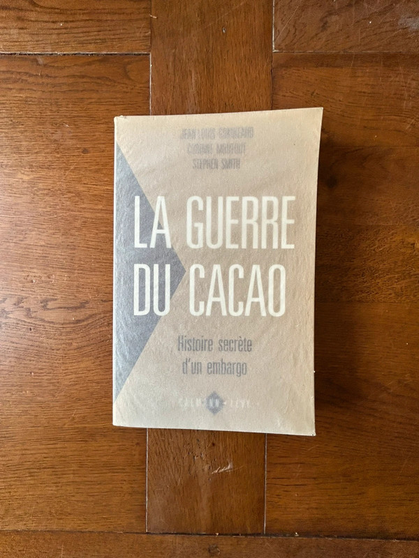 La Guerre du cacao – Gombeaud, Moutout, Smith – Calmann-Lévy 1990