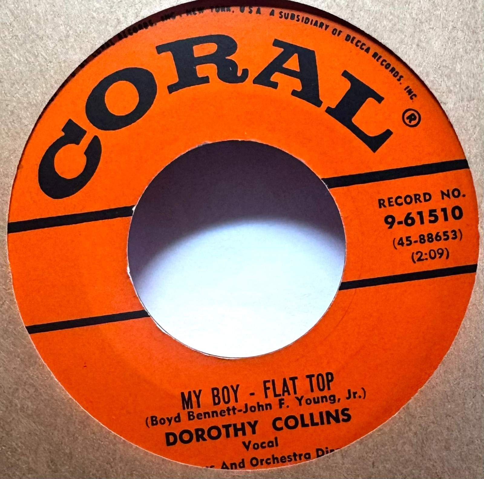 DOROTHY COLLINS * 45 * My Boy - Flat Top / In Love * VG++/ NM ! Vinyl CORAL #408
