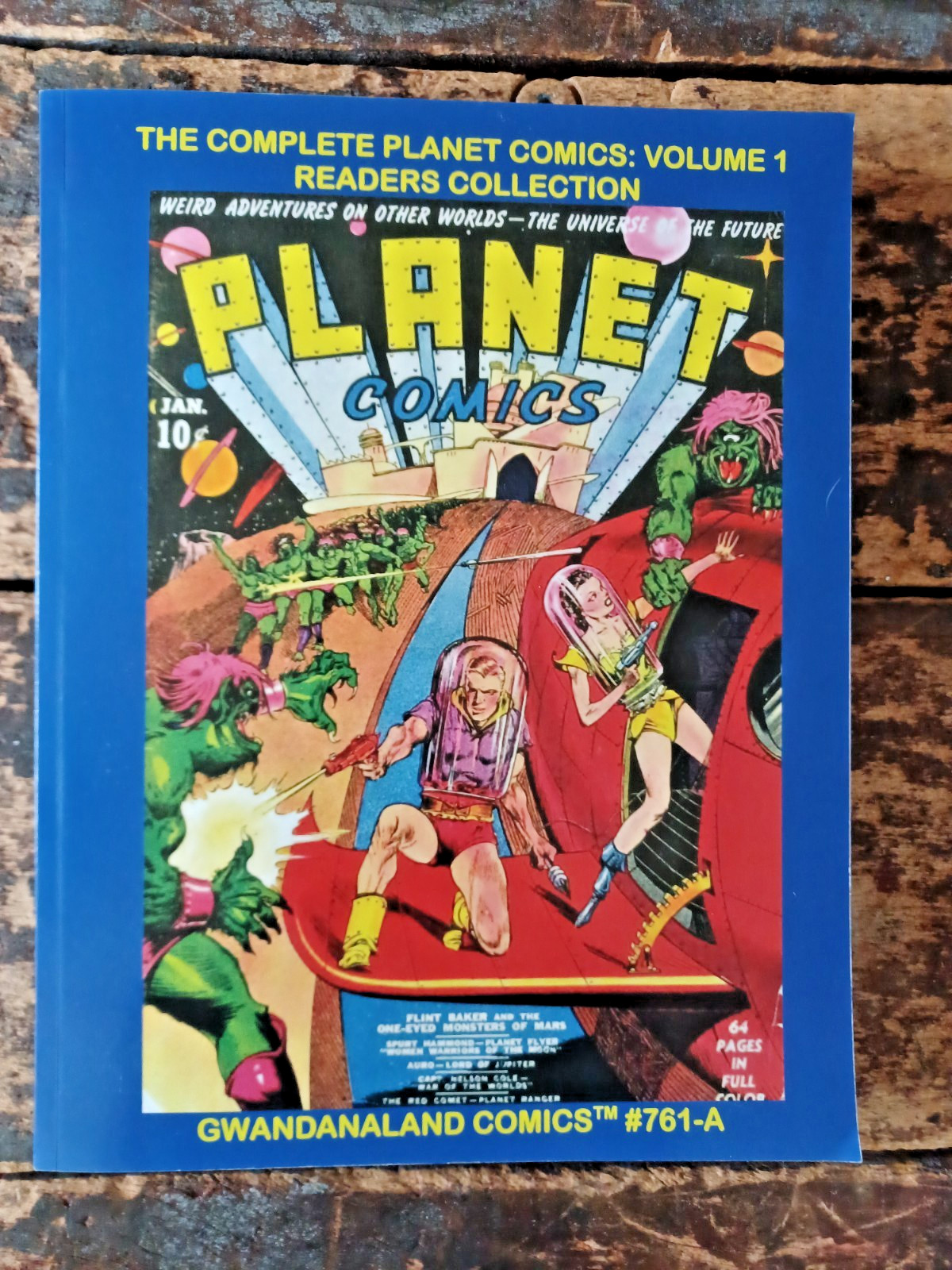 Planet Comics Omnibus 1, 2, 3, 4, 5, 6 Gwandanaland 761 A Science Fiction Rare!