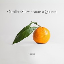 Orange by Shaw, Caroline / Attacca Quartet (CD, 2019)