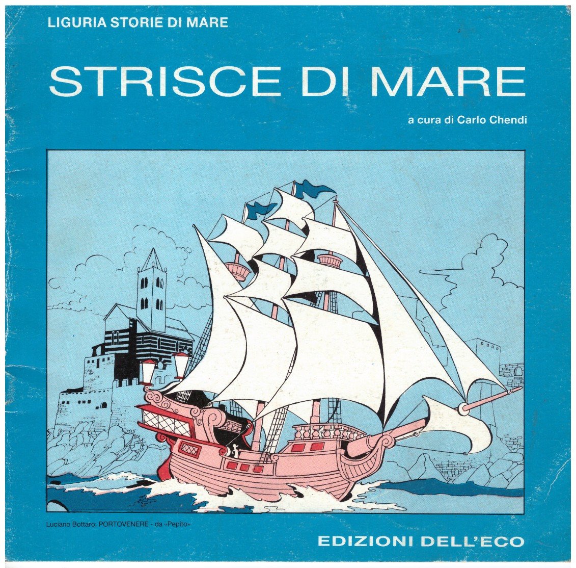 STRISCE DI MARE - Liguria storie di mare ed. Dell'Eco (BOTTARO)