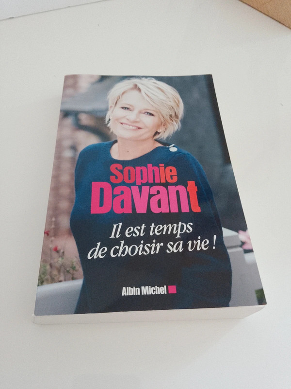Il est temps de choisir sa vie - Sophie Davant
