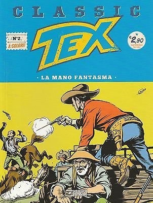 Classic TEX 2 a colori "la mano fantasma" ed.Bonelli