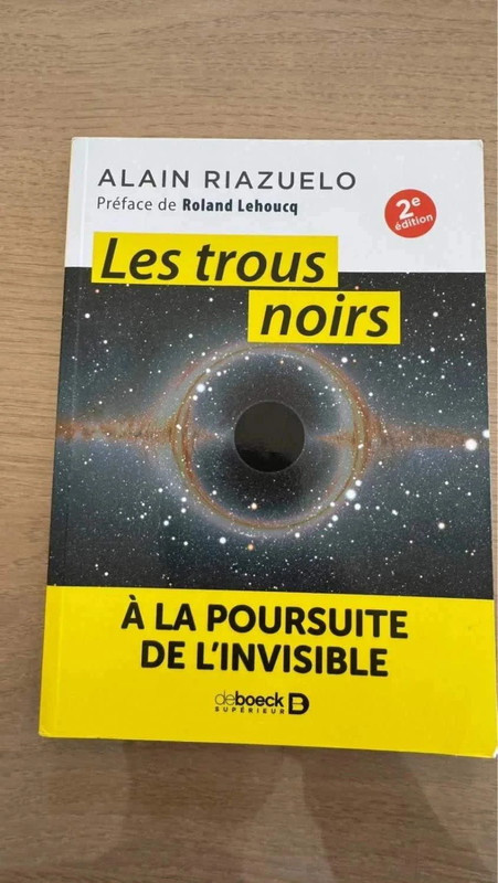 Les trous noirs – À la poursuite de l’invisible – Alain Riazuelo