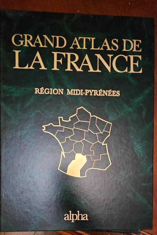 Grand atlas de la France région Midi-Pyrénées  1987