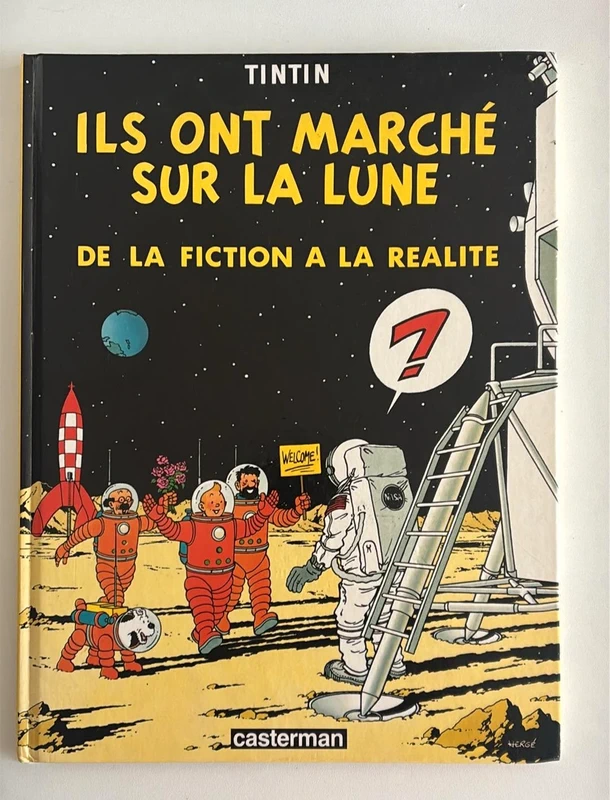 livre tintin ils ont marchés sur la lune "de la fiction à la réalité 1985 complet avec son feuillet