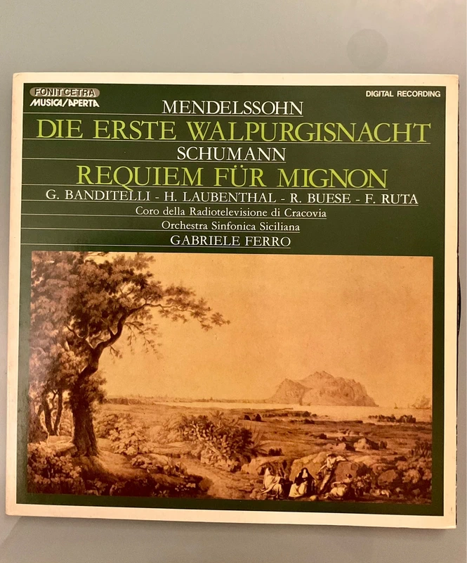 Mendelssohn - Die reste walpurgisnacht Schuman - Requiem fur mignon