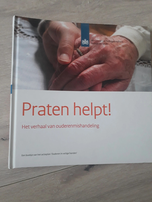 Praten helpt! Het verhaal van ouderenmishandeling
