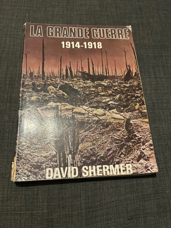 « La Grande Guerre 1914-1918 » de David Shermer (édité dans les années 1970 par Octopus / Cathay).